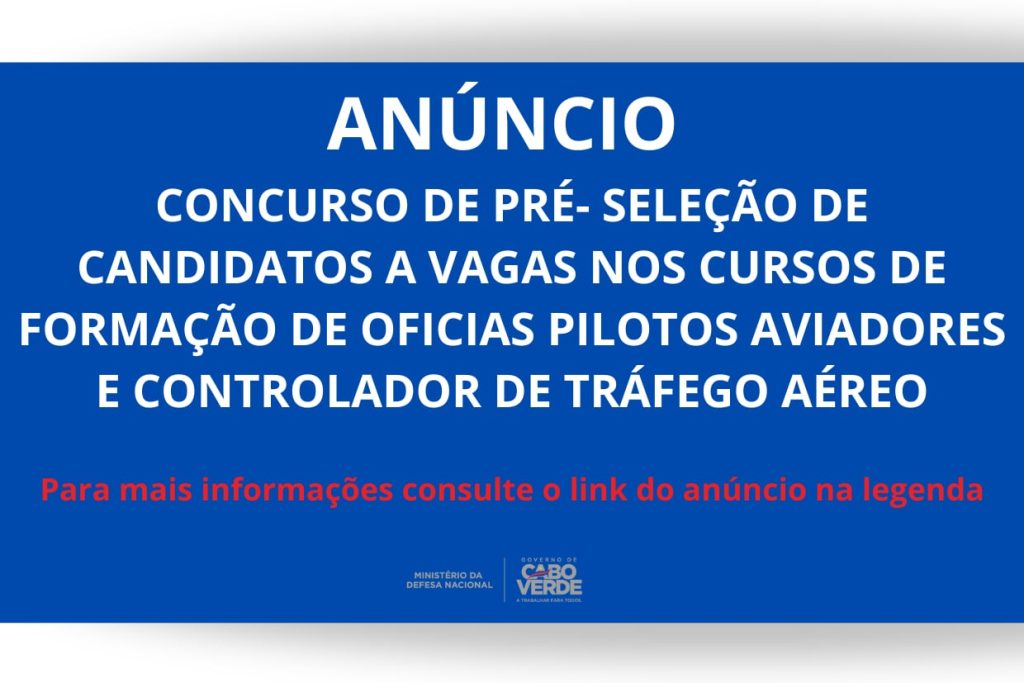 O Ministério da Defesa Nacional faz saber que encontra publicado, no link a baixo, o Anúncio do Concurso de Pré-seleção de Candidatos a Vagas nos Cursos de Formação de Oficias Pilotos Aviadores e Controlador de Tráfego Aéreo