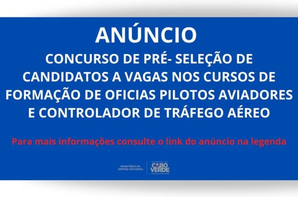 O Ministério da Defesa Nacional faz saber que encontra publicado, no link a baixo, o Anúncio do Concurso de Pré-seleção de Candidatos a Vagas nos Cursos de Formação de Oficias Pilotos Aviadores e Controlador de Tráfego Aéreo