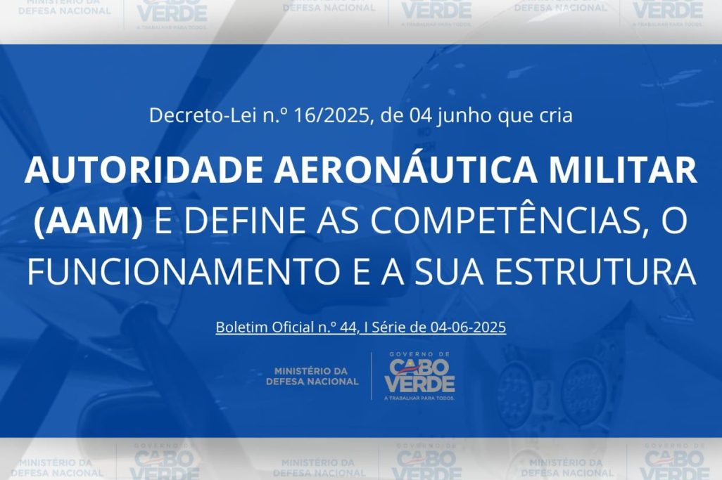 Já se encontra publicado o Decreto-Lei n.º 16/2025, de 4 junho, que Cria a Autoridade Aeronáutica Militar (AAM) e define as competências, o funcionamento e a sua estrutura.